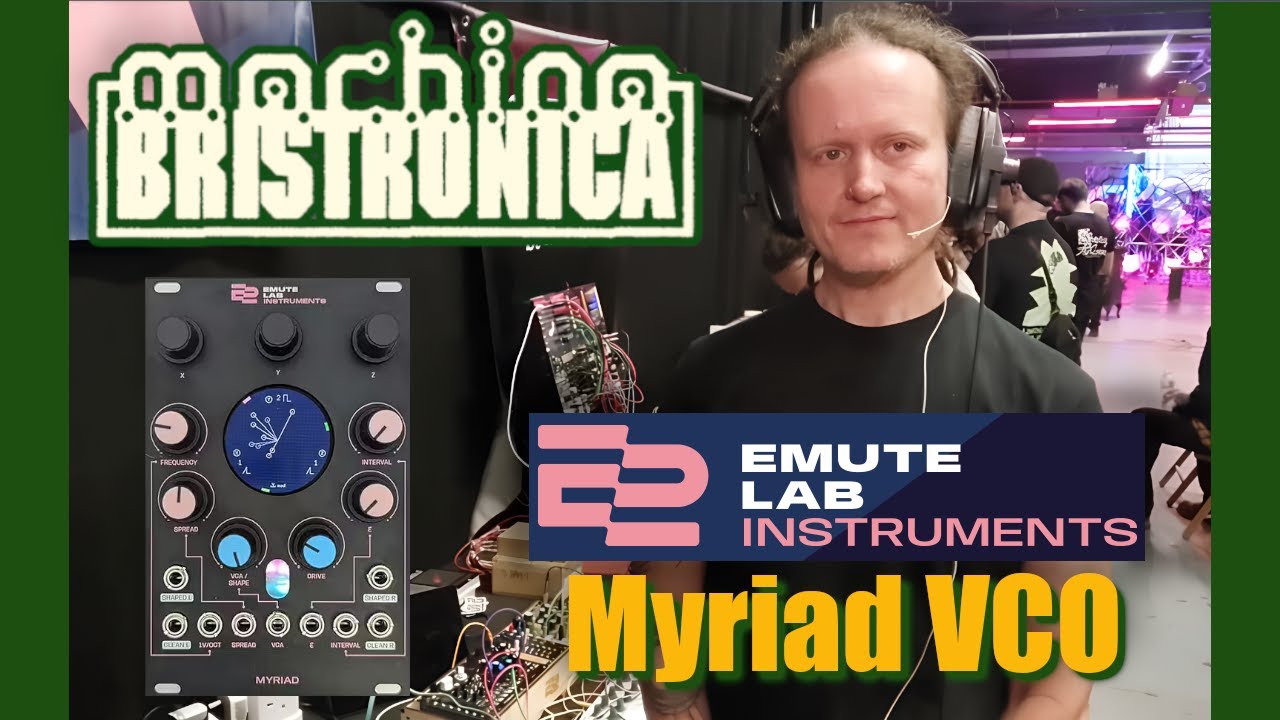 Bristotronica 25   -  Emute Lab  -  Myriad VCO