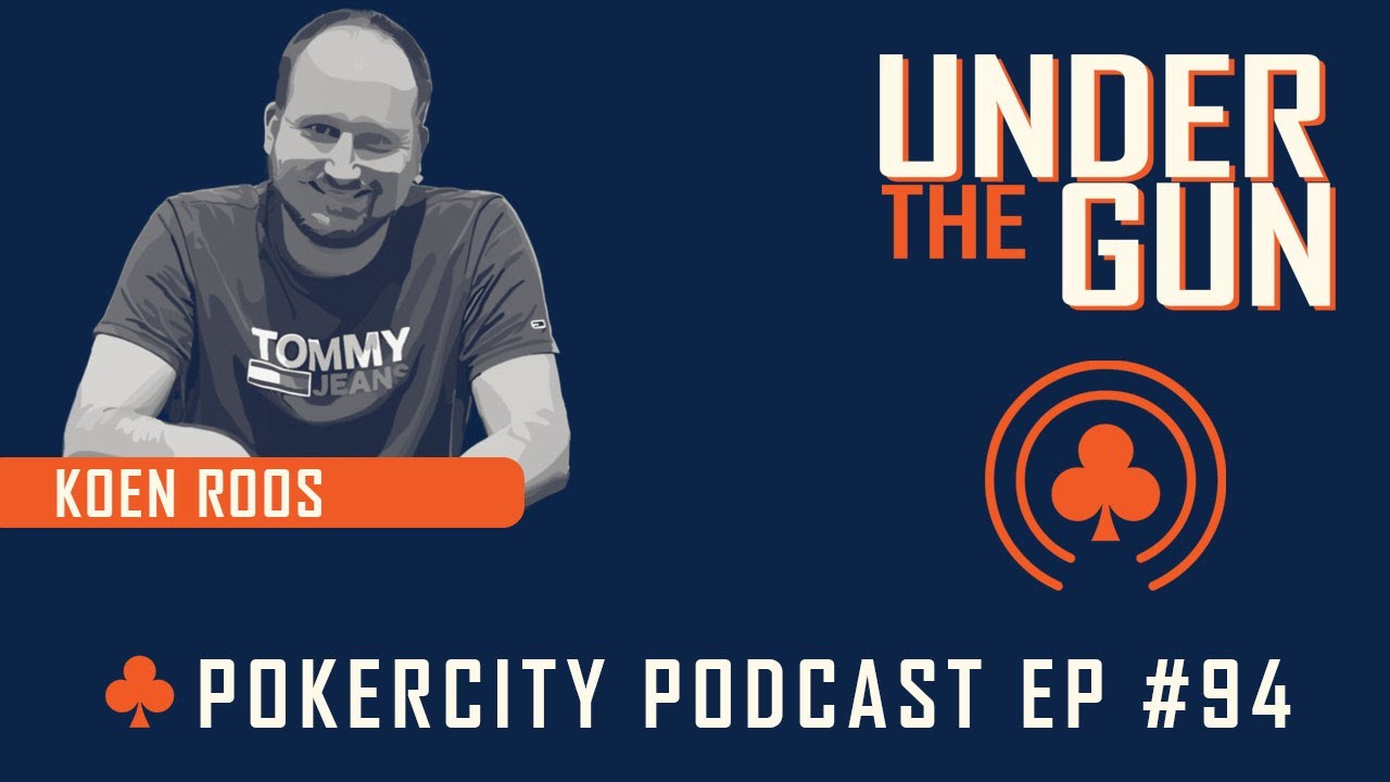 PokerCity Podcast #94 Under The Gun | Flaghunter Koen Roos