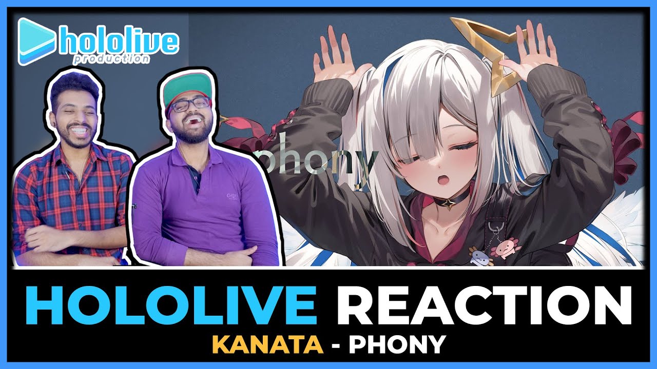 HOLOLIVE - KANATA PHONY REACTION | フォニイ／天音かなた (COVER)