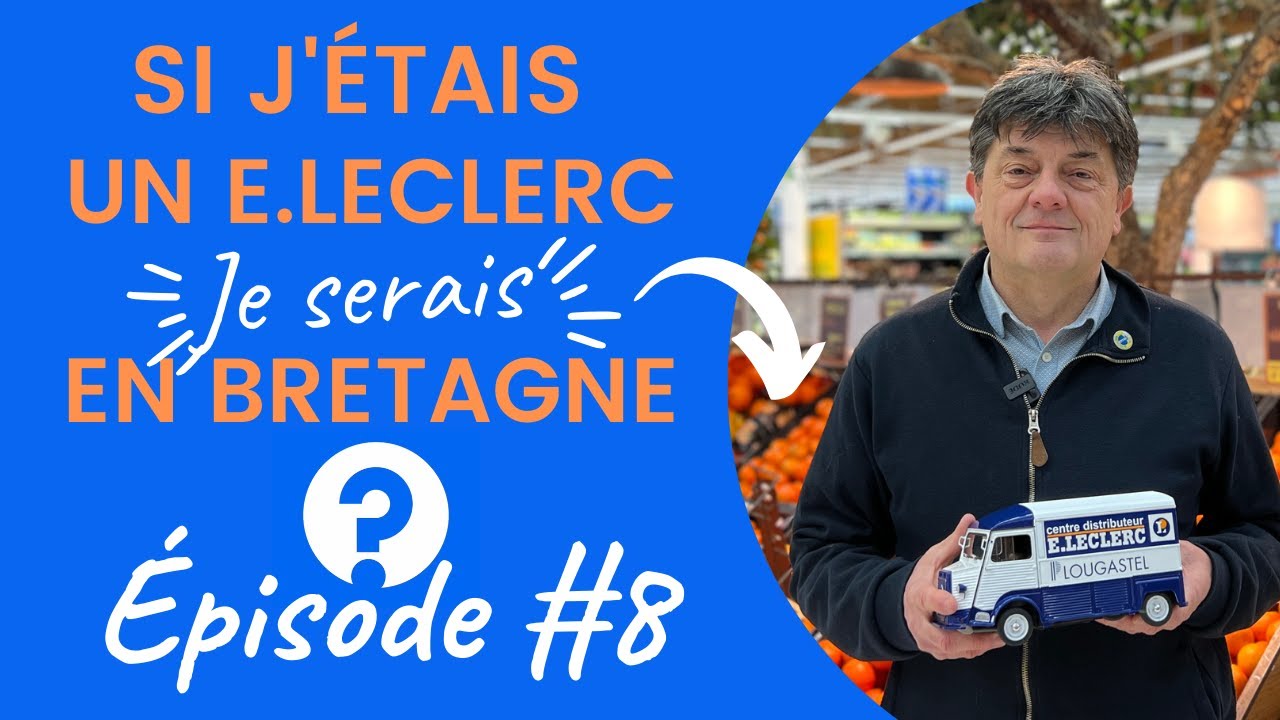 Si j'étais un E Leclerc en Bretagne    Plougastel
