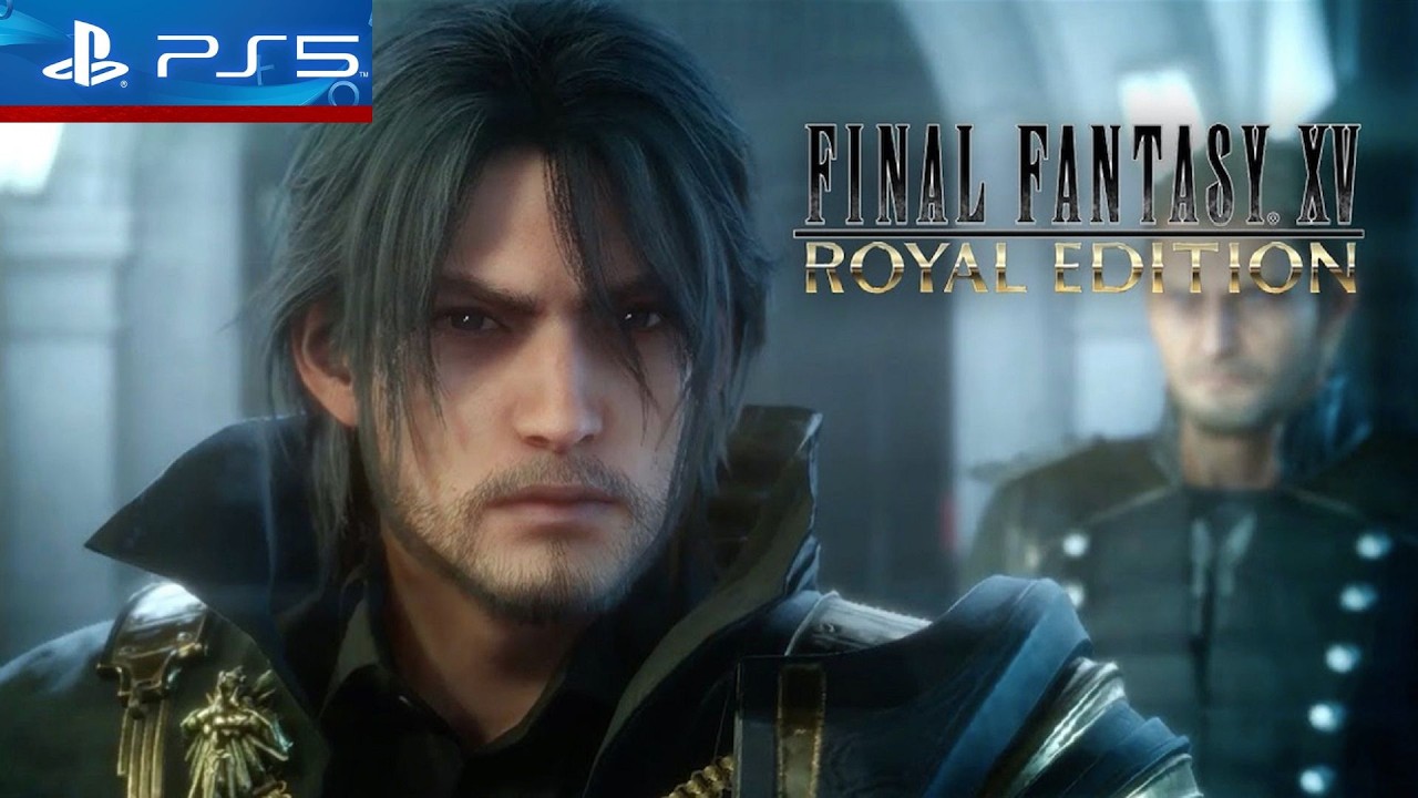 Final Fantasy XV Royal Edition 💯🙏✌️ ::: Hard Core Gamer | Etzibear.PS5