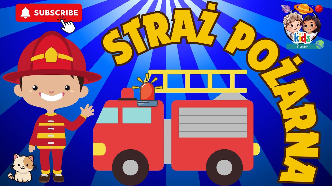 STRAŻ POŻARNA - Piosenki dla dzieci #kidsplanet 🚒