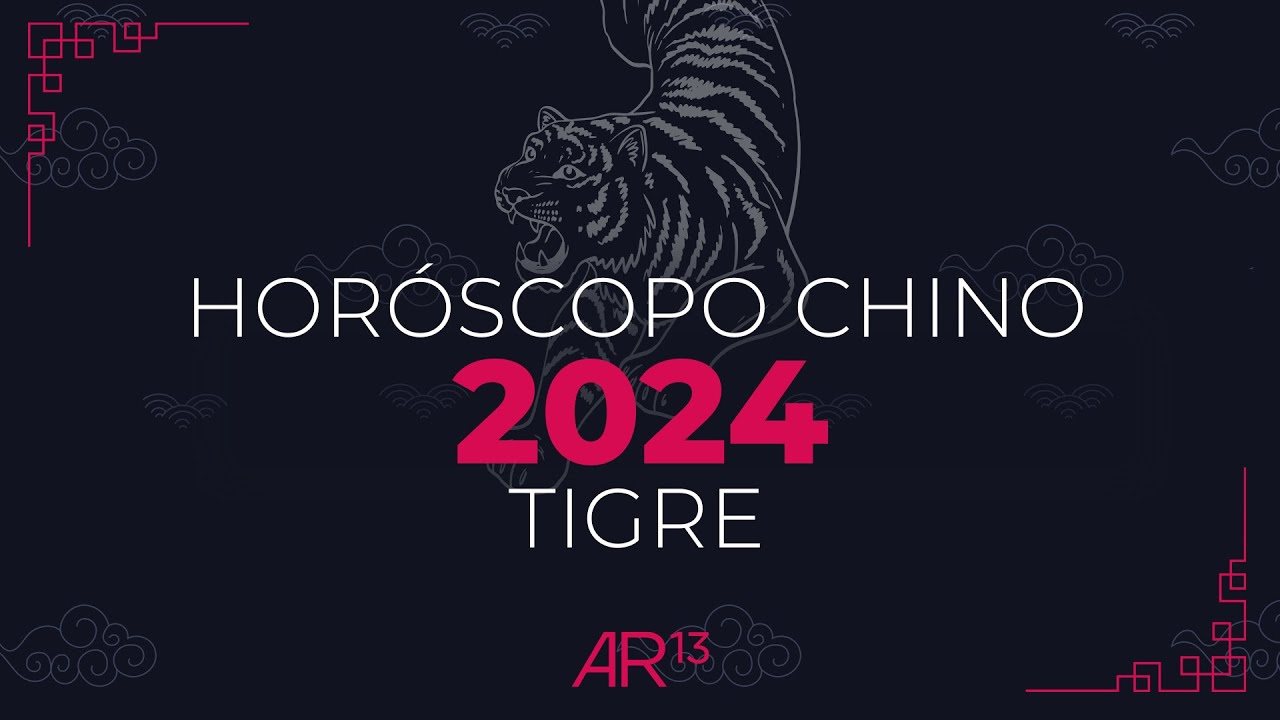 Horóscopo Chino 2024 | Tigre | Canal 13