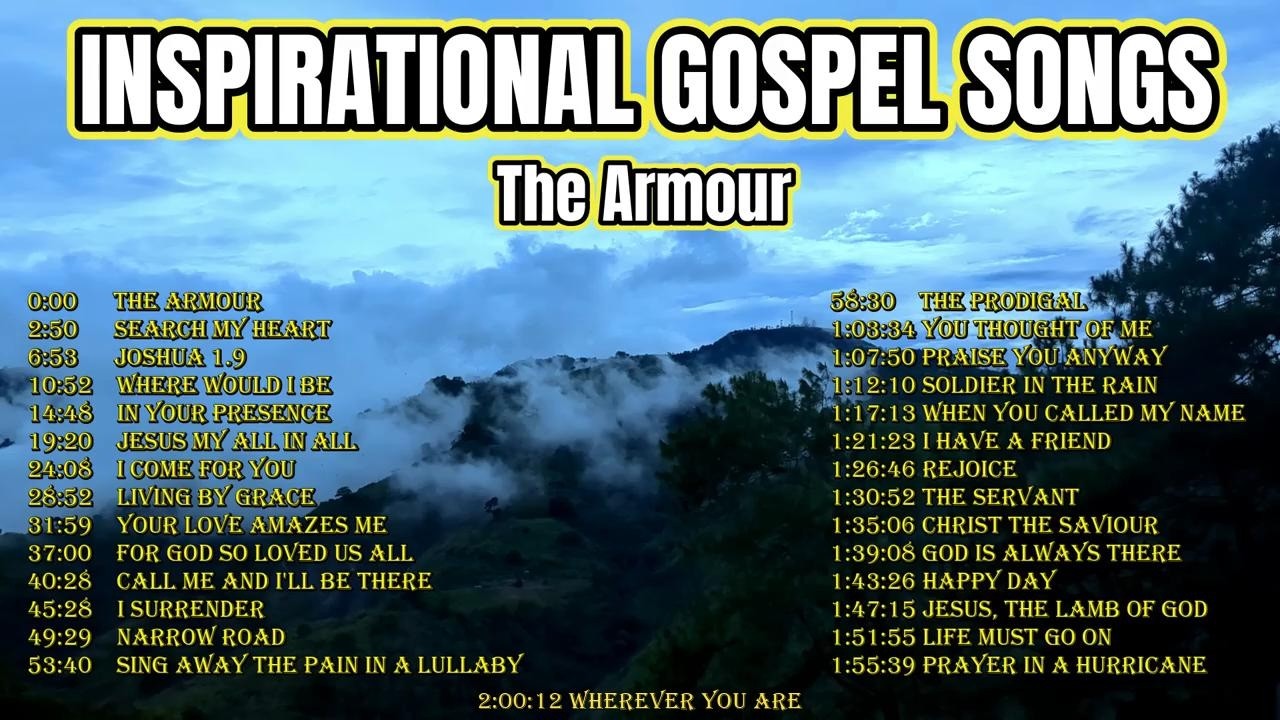 Inspirational Gospel Songs / The Armour, Search My Heart, Wherever You Are, more by Lifebreakthrough