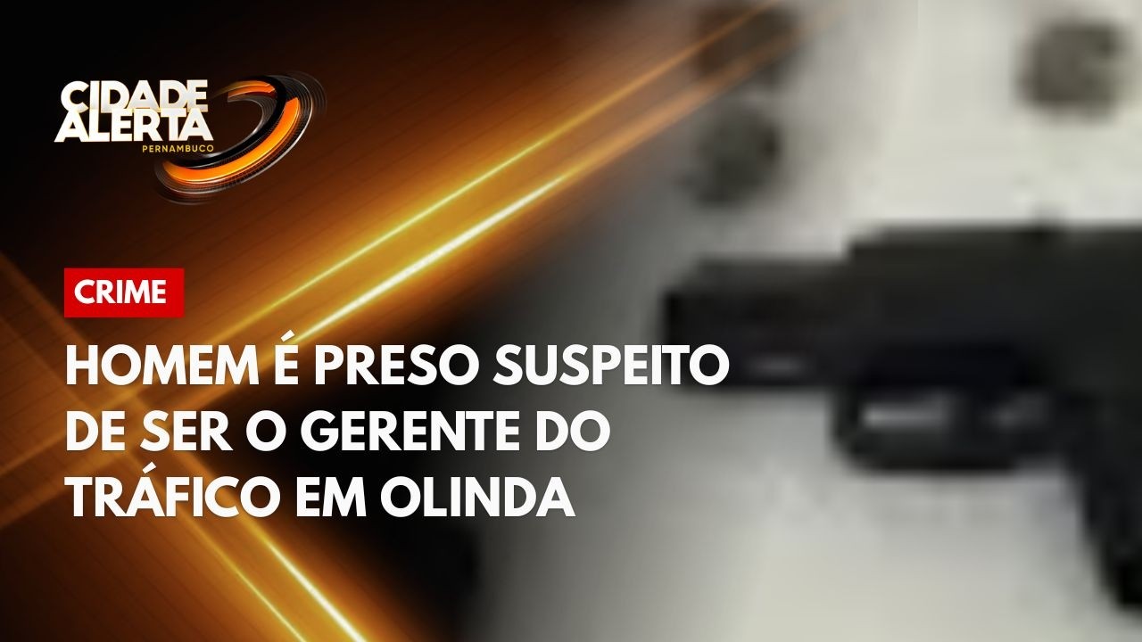 Homem é presos suspeito de ser o gerente do tráfico em Olinda