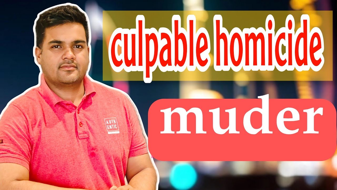 culpable homicide vs muder Penal Code section 299vs 300 easy way to Learn