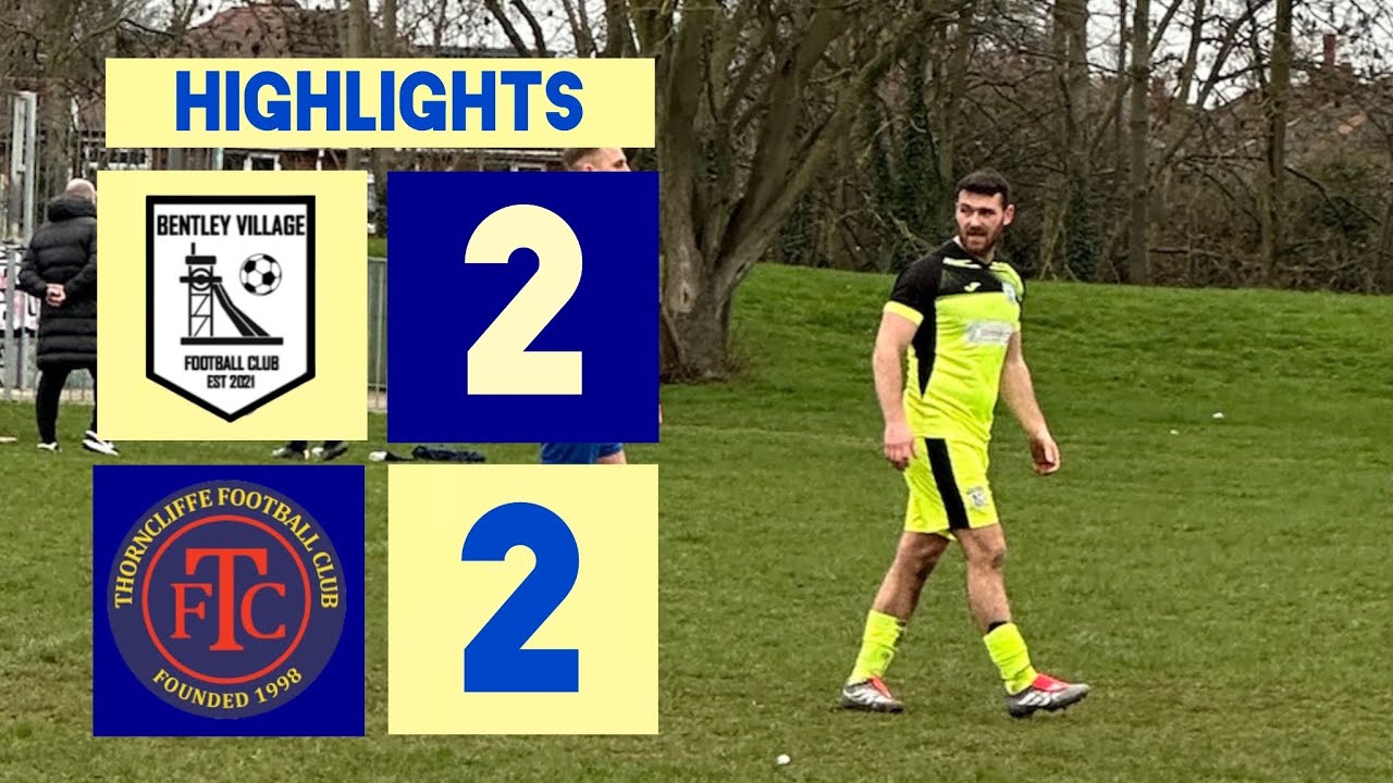 Bentley Village vs Thorncliffe Villa (2-2) | EV2 Sheffield League, Div 1