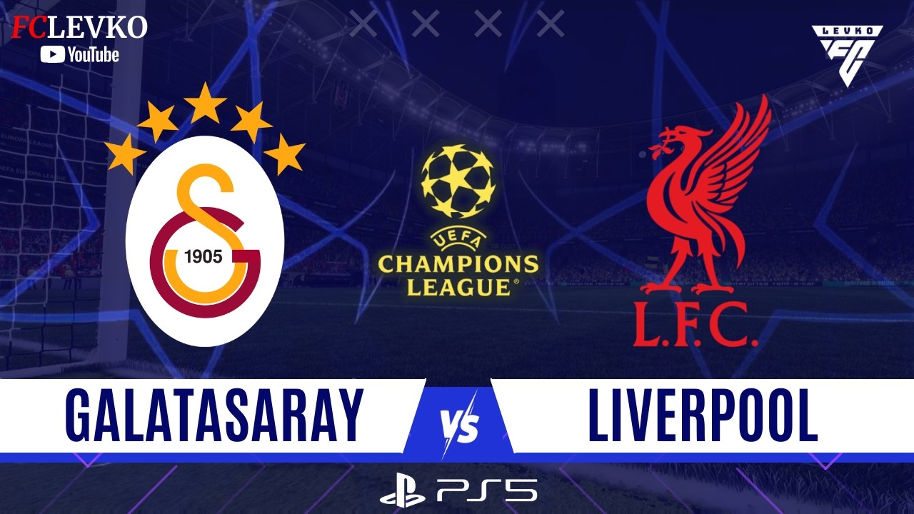 GALATASARAY - LİVERPOOL | ŞAMPİYONLAR LİGİ FİNAL | OSİMHEN, NOA LANG, SANE | FC 26 TÜRKÇE SPİKER PS5