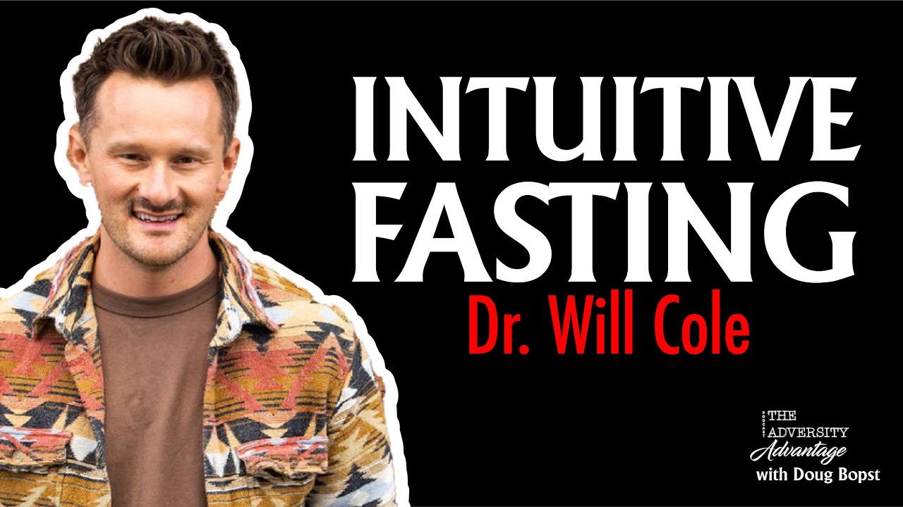 Dr. Will Cole on Intuitive Fasting and How to Strengthen Your Immune System Right Now!