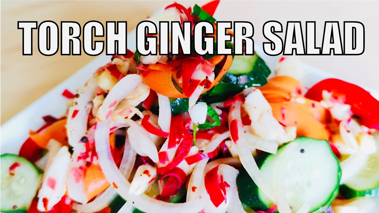 Torch Ginger Salad | Salad Bunga Kantan | 火炬姜沙拉 | No-Cook Southeast Asian Recipe | 清爽健康的东南亚风味
