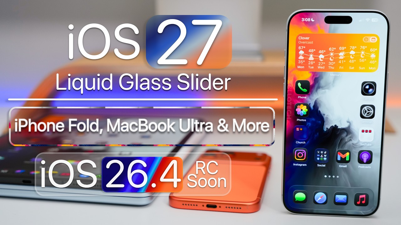 iOS 27 Liquid Glass Slider, iPhone Fold and iOS 26.4 RC