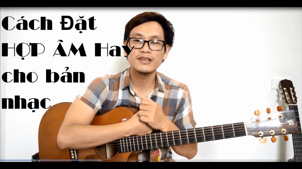 (#gptguitarschool ) CÁCH ĐẶT HỢP ÂM vào sheet nhạc (NÂNG CAO 1)