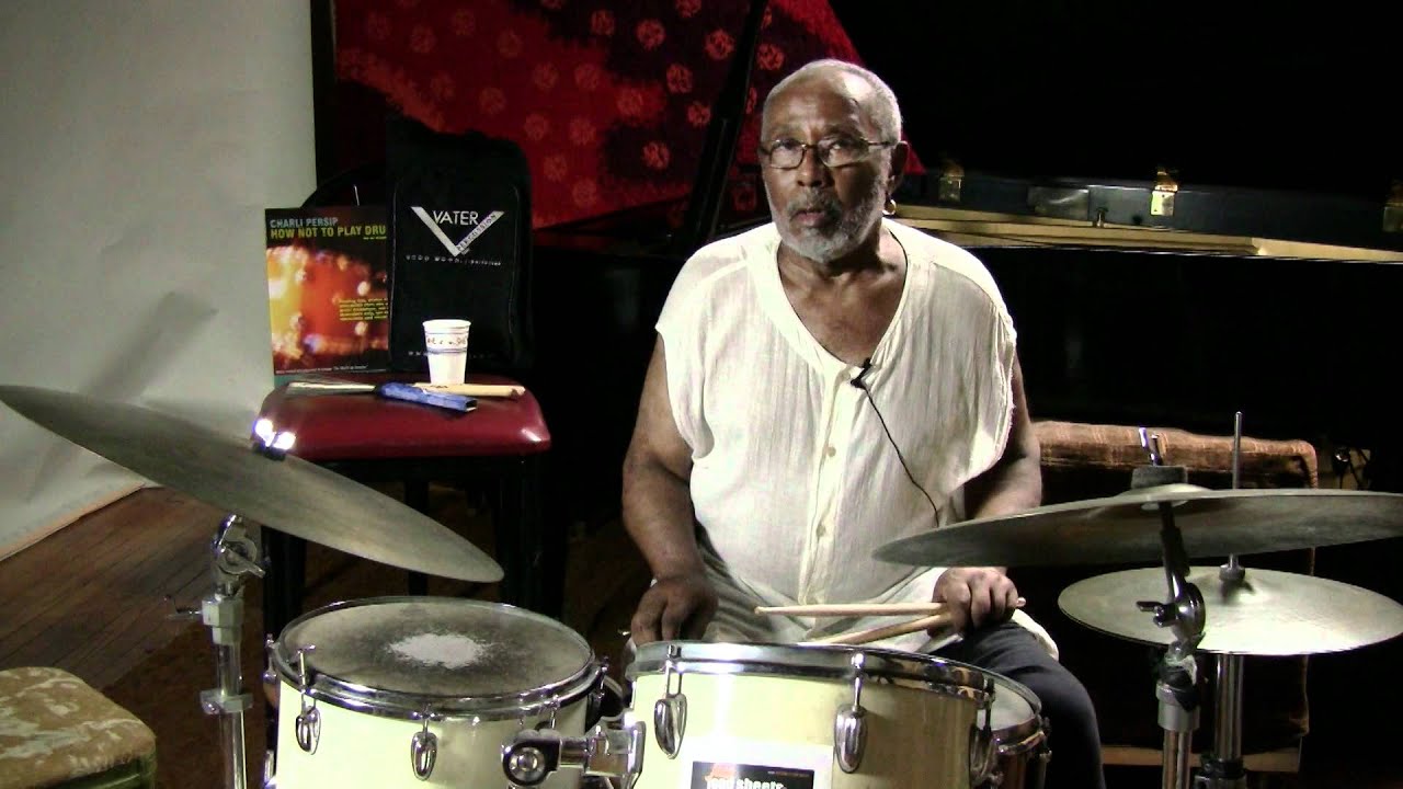 Charli Persip How NOT To Play the Drums