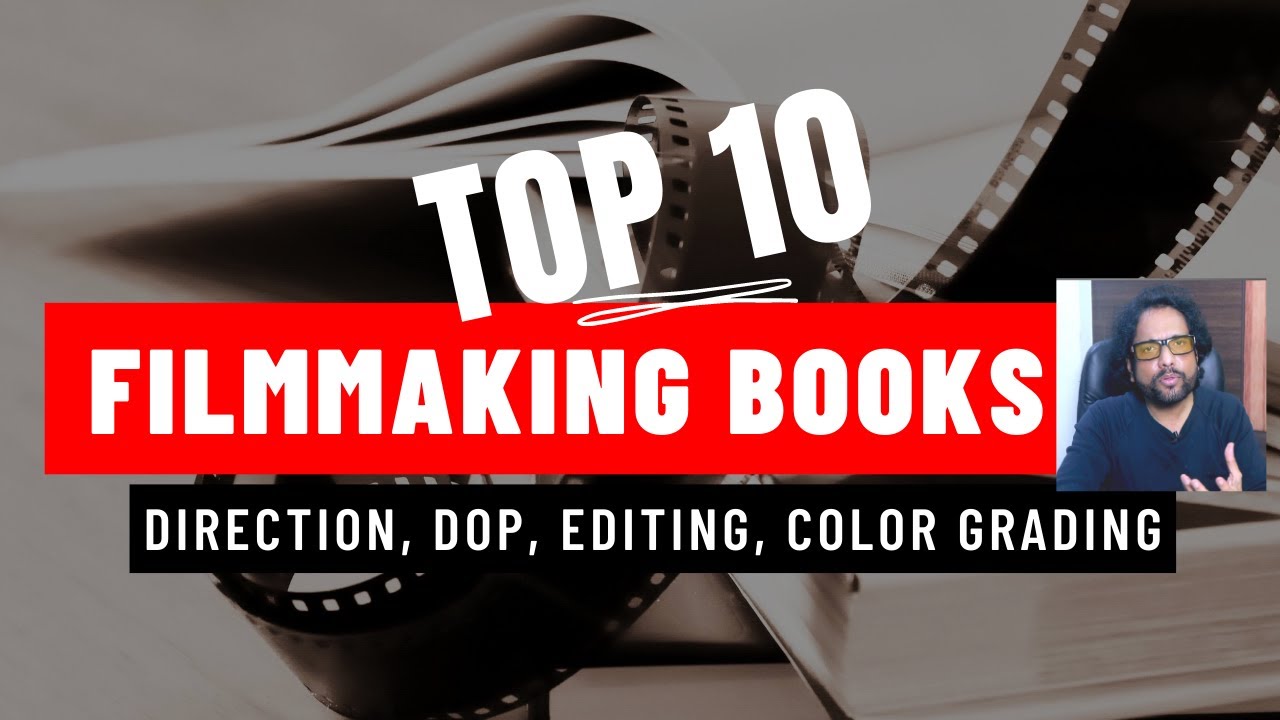 TOP 10 FILMMAKING BOOKS (REVIEW) - By Samar K Mukherjee