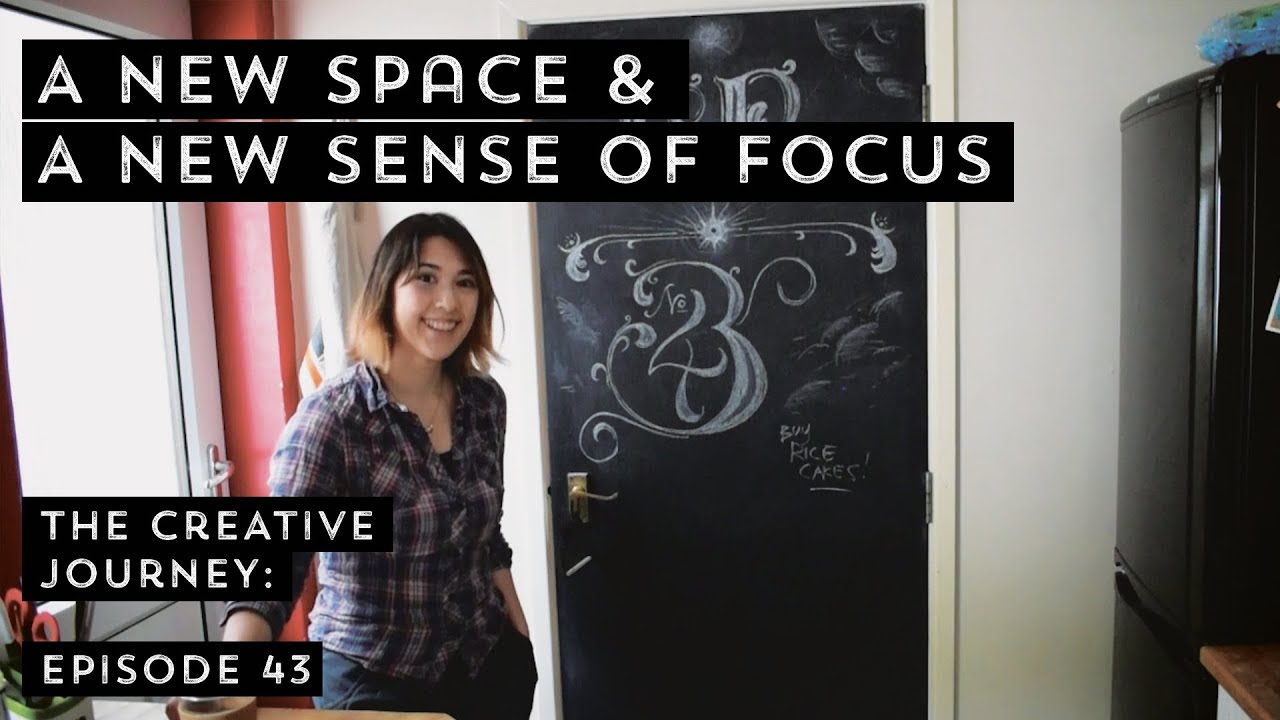 A NEW SPACE & A NEW SENSE OF FOCUS | The Creative Journey - Episode 43