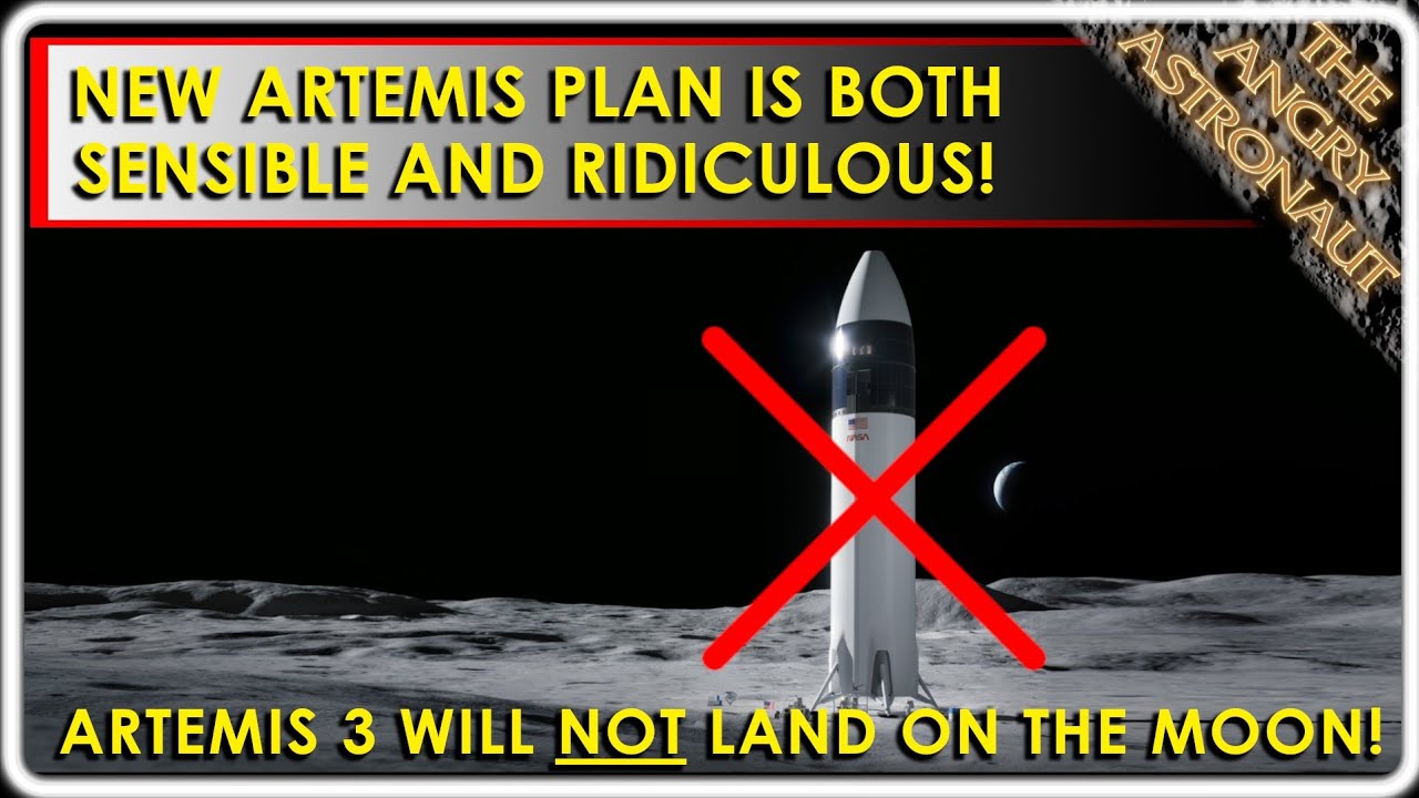 New Artemis 3 plan is both sensible and ridiculous!