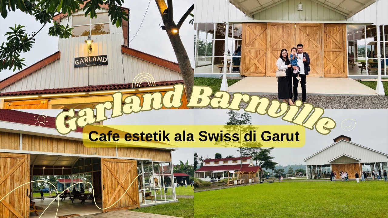 PETUALANGAN ROMANTIS DI CAFE GARLAND BARNVILLE GARUT  || GARLAND BARNVILLE