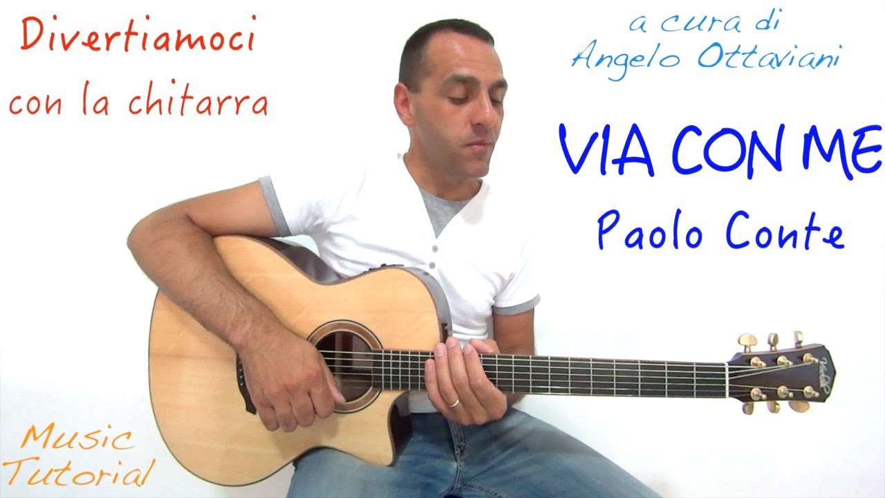 VIA CON ME - PAOLO CONTE - DIVERTIAMOCI CON LA CHITARRA