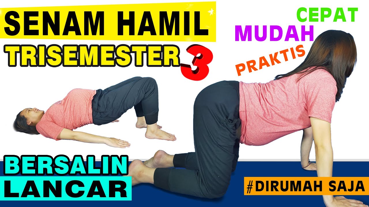 CARA GERAKAN SEDERHANA SENAM IBU HAMIL UNTUK MEMPERLANCAR PERSALINAN | SENAM HAMIL TRISEMESTER 3