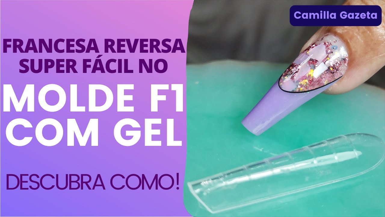 FRANCESA REVERSA NO MOLDE F1 COM GEL | PASSO A PASSO COMPLETO