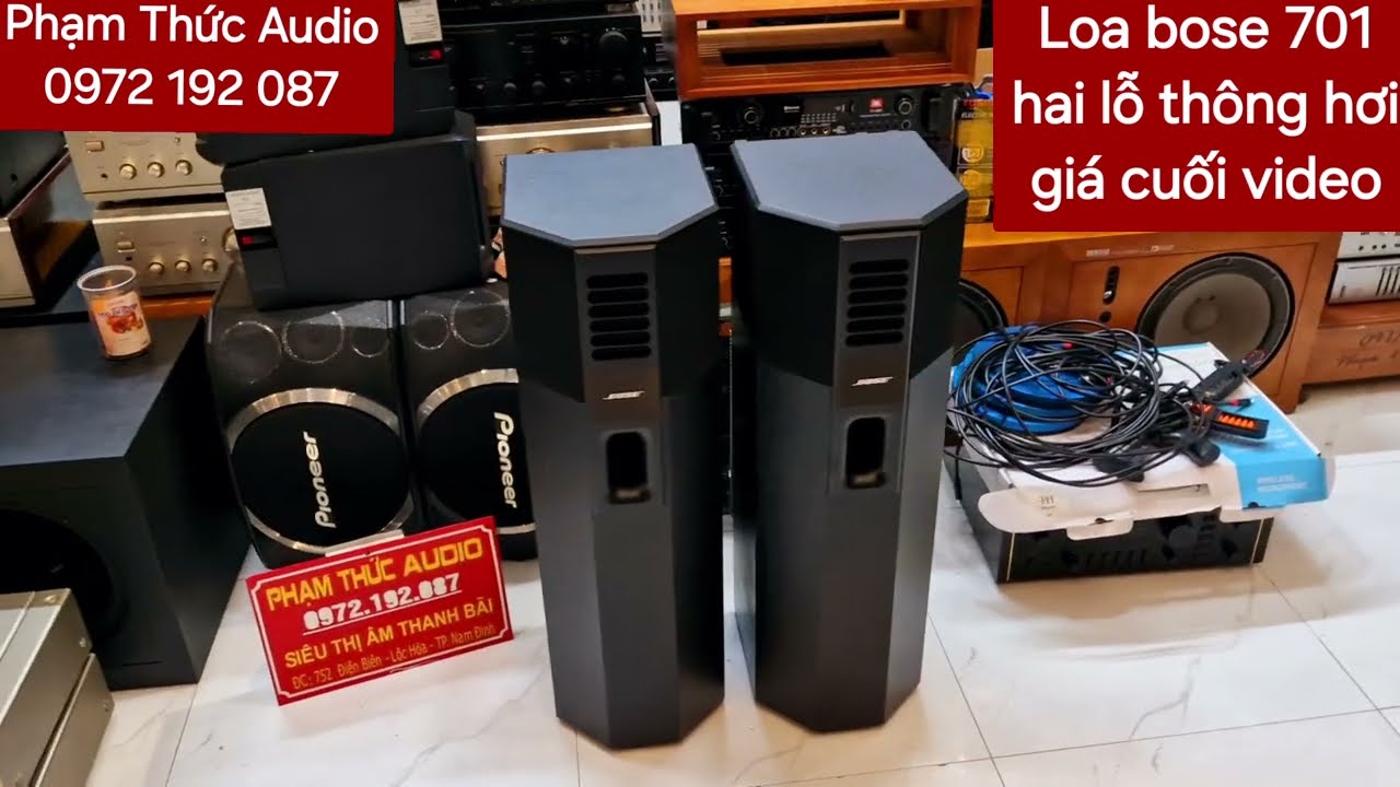 Báo giá loa bose 701 2 lỗ thông hơi . giá cuối video bao zin tuyệt đối