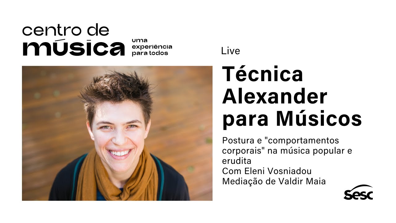 Técnica Alexander para Músicos – postura e “comportamentos corporais” na música popular e erudita