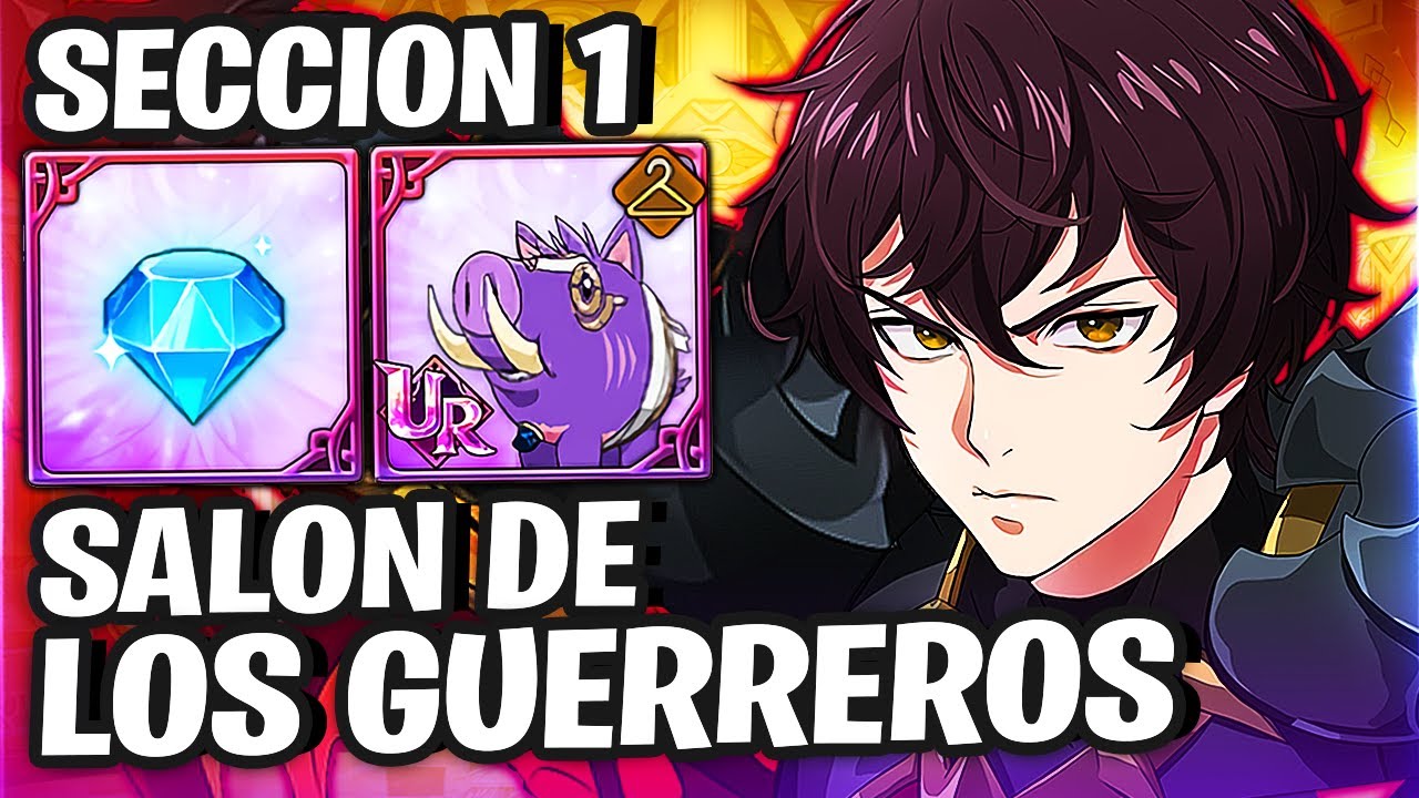 GUÍA SALÓN DE LOS GUERREROS (Sección 1) 🏰 5 EQUIPOS PARA COMPLETARLO! | 7DS Grand Cross