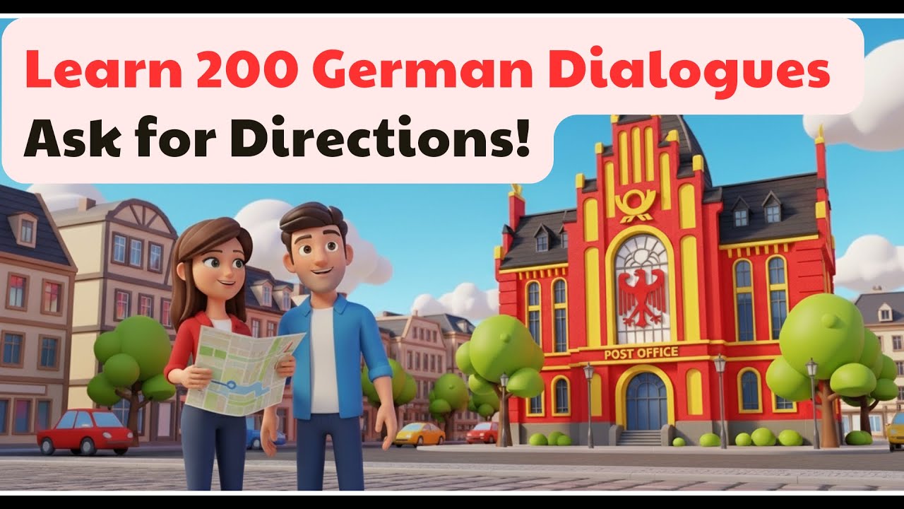 200 German Dialogues About Asking for Directions – Speak Naturally Like Native Germans (A1-B2)