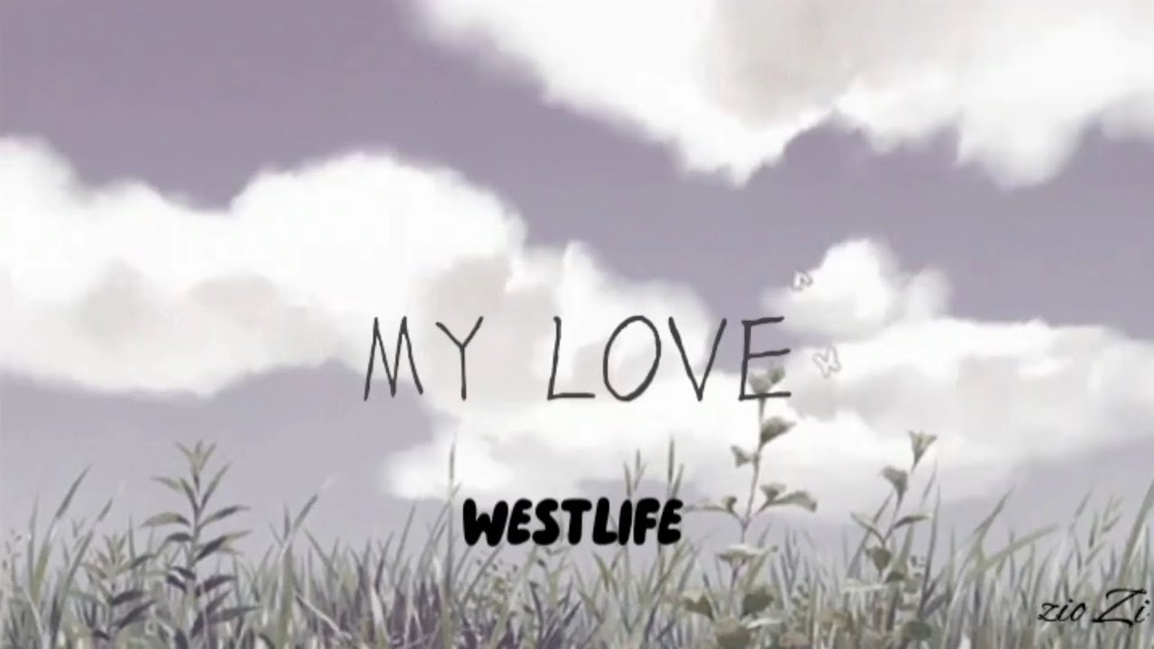 My Love - Westlife ( slowed + reverb + lyrics )