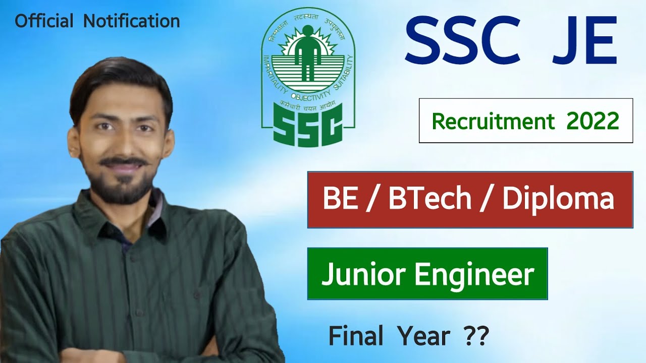 SSC JE recruitment 2022 | Junior Engineer | Final Year ?? | Vacancy Details | Official Notification