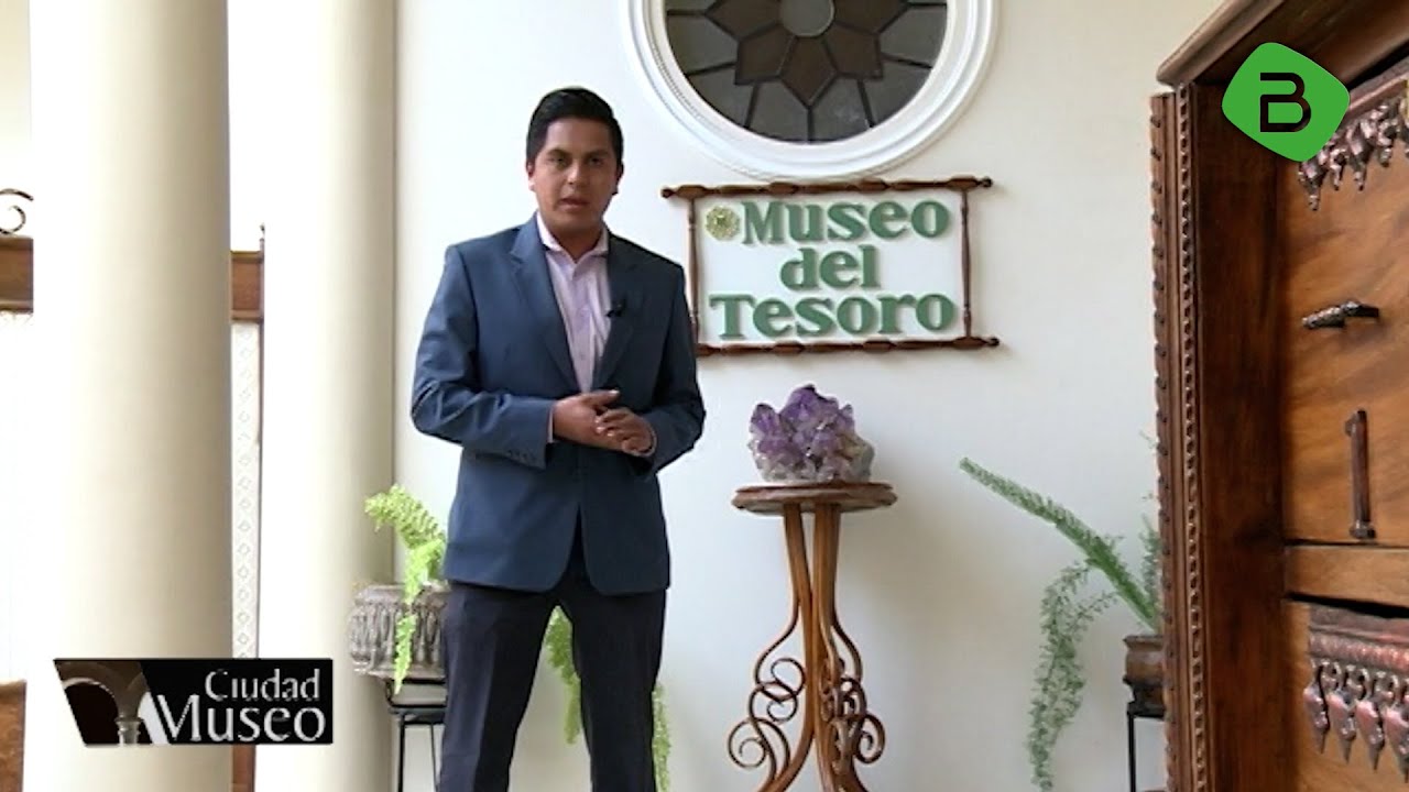 Ciudad Museo - Museo del Tesoro