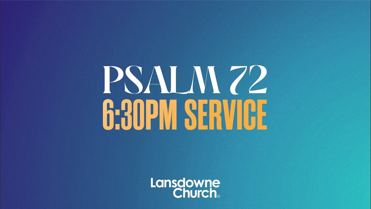 Sunday Evening 4 May 2025 | Lansdowne Church Livestream