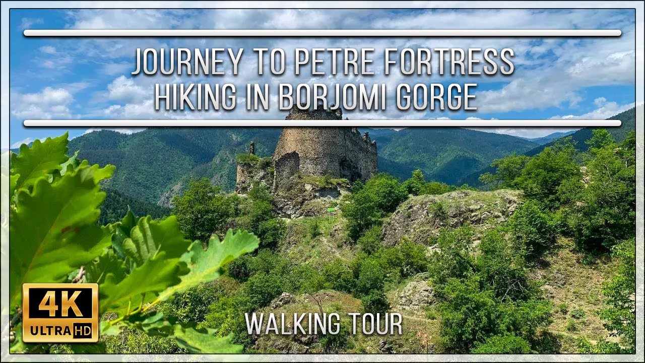 Journey to Petre Fortress: Hiking in Borjomi Gorge | 4k #walkingtour