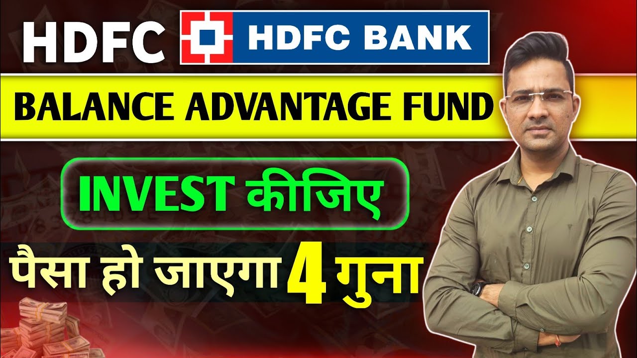 Hdfc balance advantage fund|Best hybrid mutual funds|best mutual fund for lumpsum