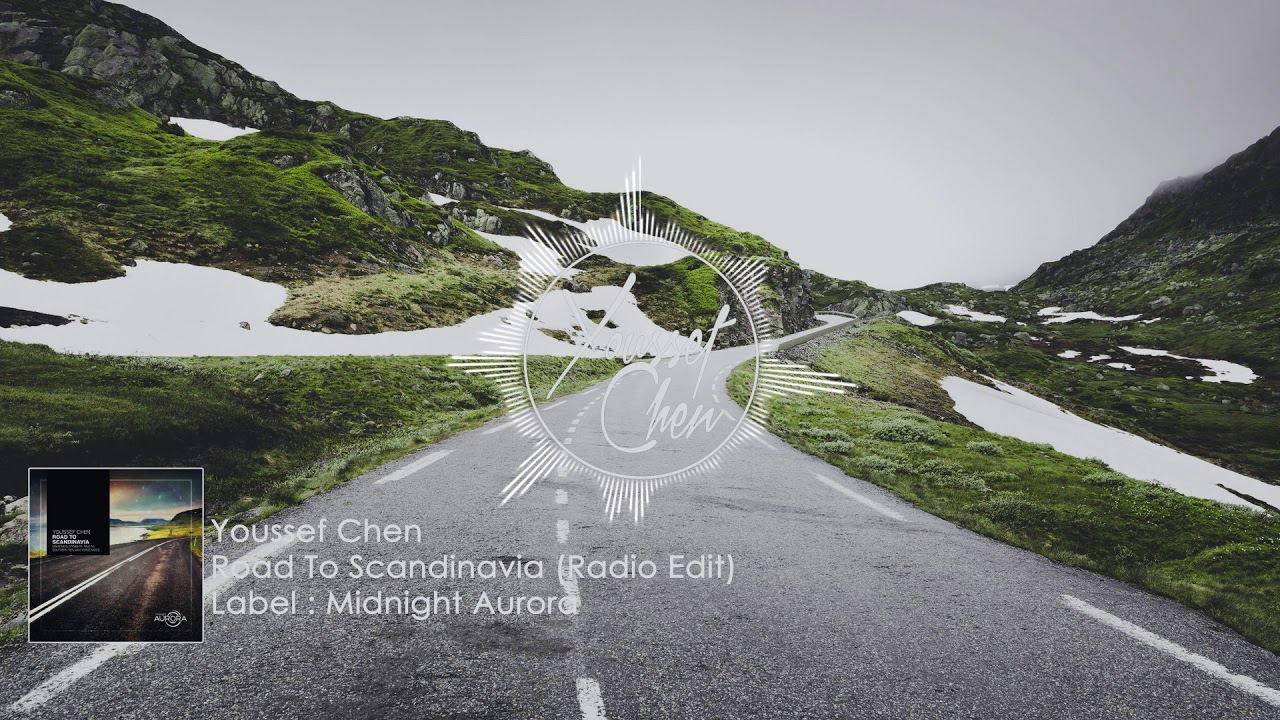 Youssef Chen - Road To Scandinavia (Radio Edit)