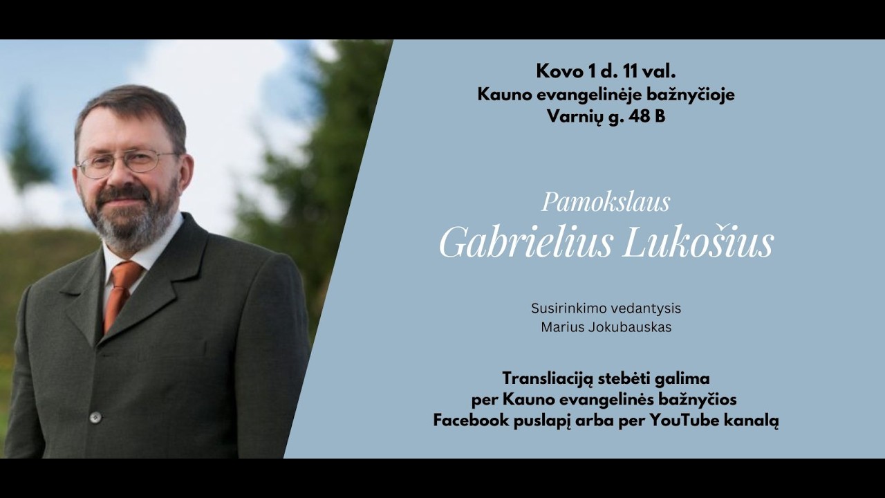 2026-03-01 Sekmadienis. Pamokslauja Gabrielius Lukošius