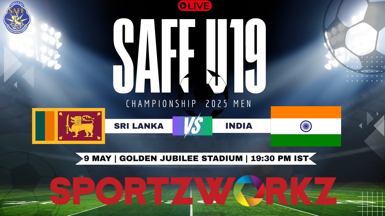 LIVE | SRI LANKA VS INDIA | SAFF U-19 Men’s Championship 2025| ARUNACHAL PRADESH