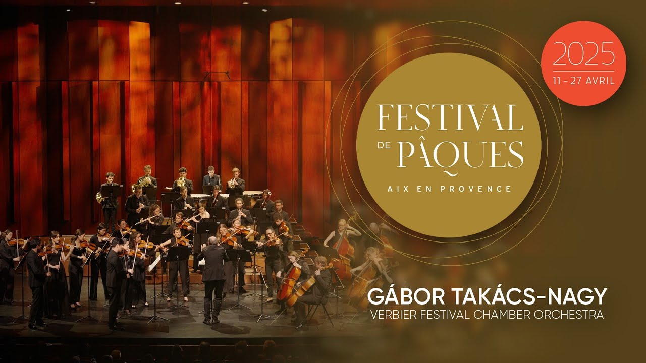 Festival de P&acirc;ques 2025 - Verbier Festival Chamber Orchestra