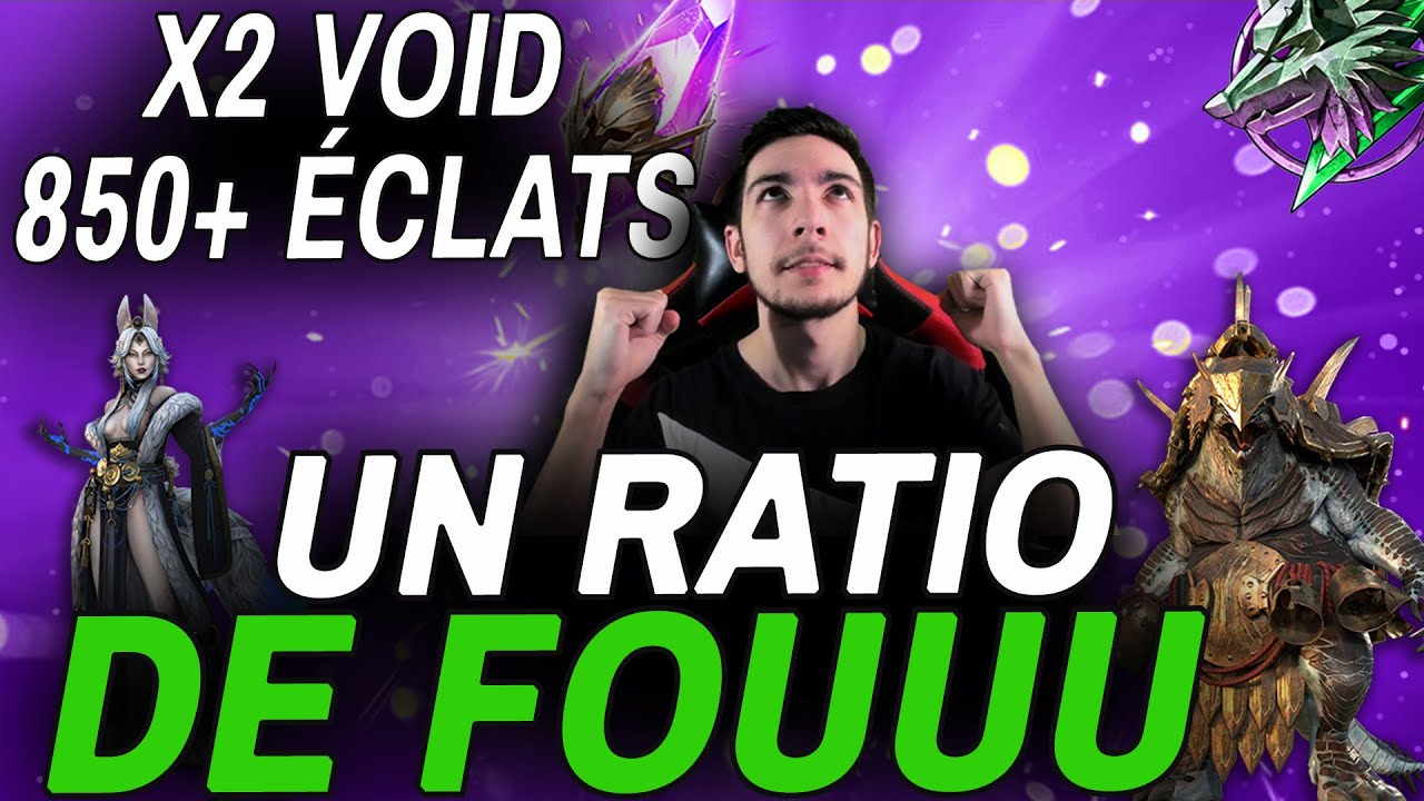 X2 VOID - UN RATIO DE FOUU sur 850+ ECLATS ! [Raid Shadow Legends FR]
