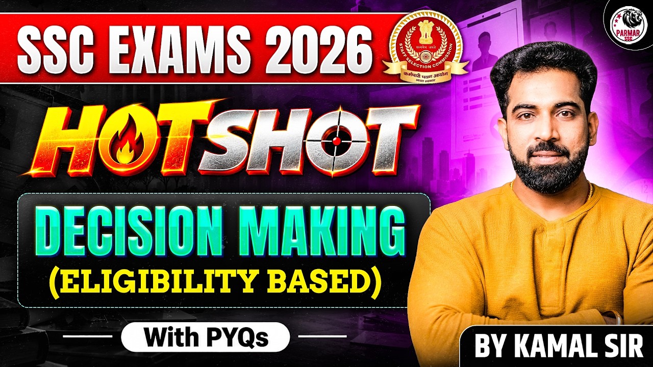 SSC EXAMS 2026 | DECISION MAKING (ELIGIBILITY BASED) | REASONING HOT SHOT