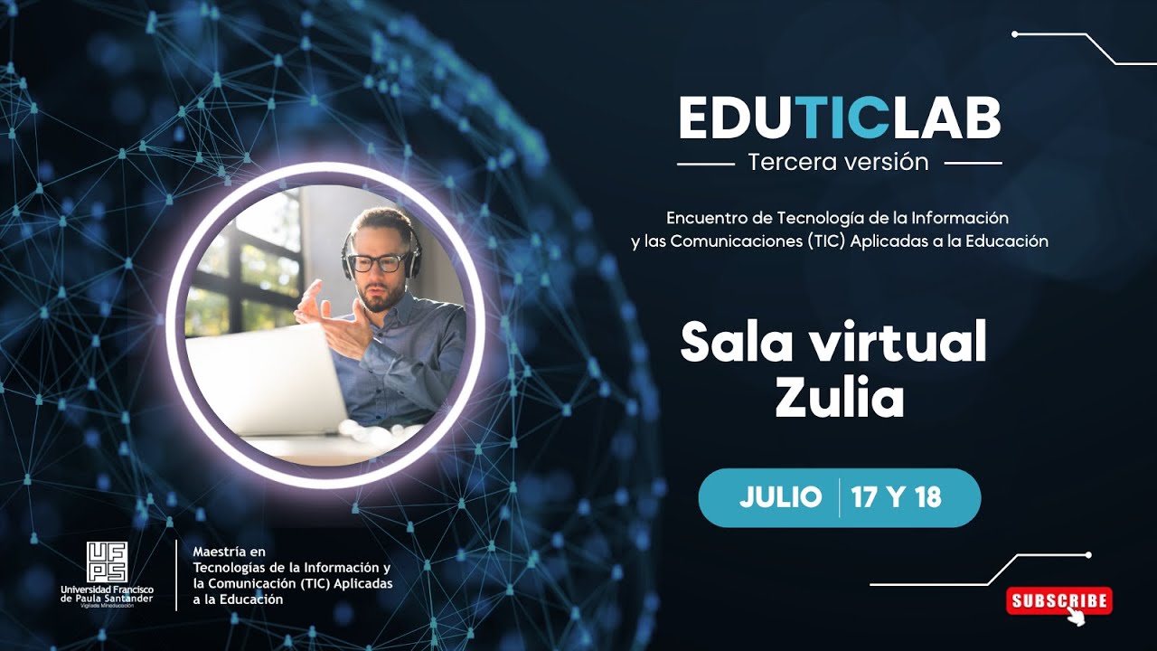 Tercer Encuentro EDUTICLAB - Sala Zulia (Julio 18/2025)