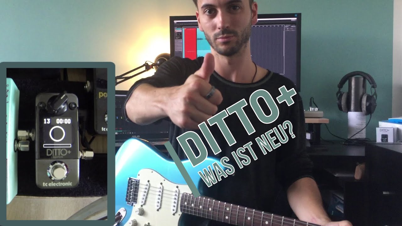 TC Electronic Ditto+ I Der beliebte mini Looper ist noch besser geworden!