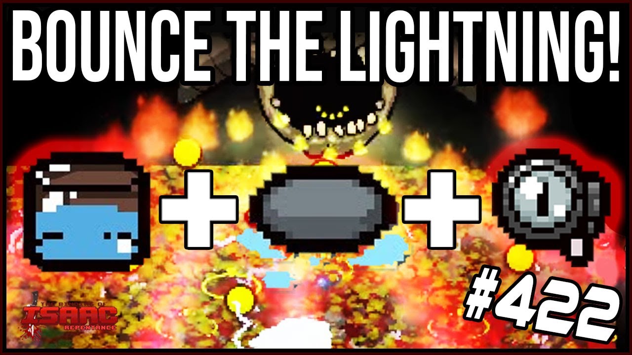 BOUNCE The Lightning! -  The Binding Of Isaac: Repentance #422