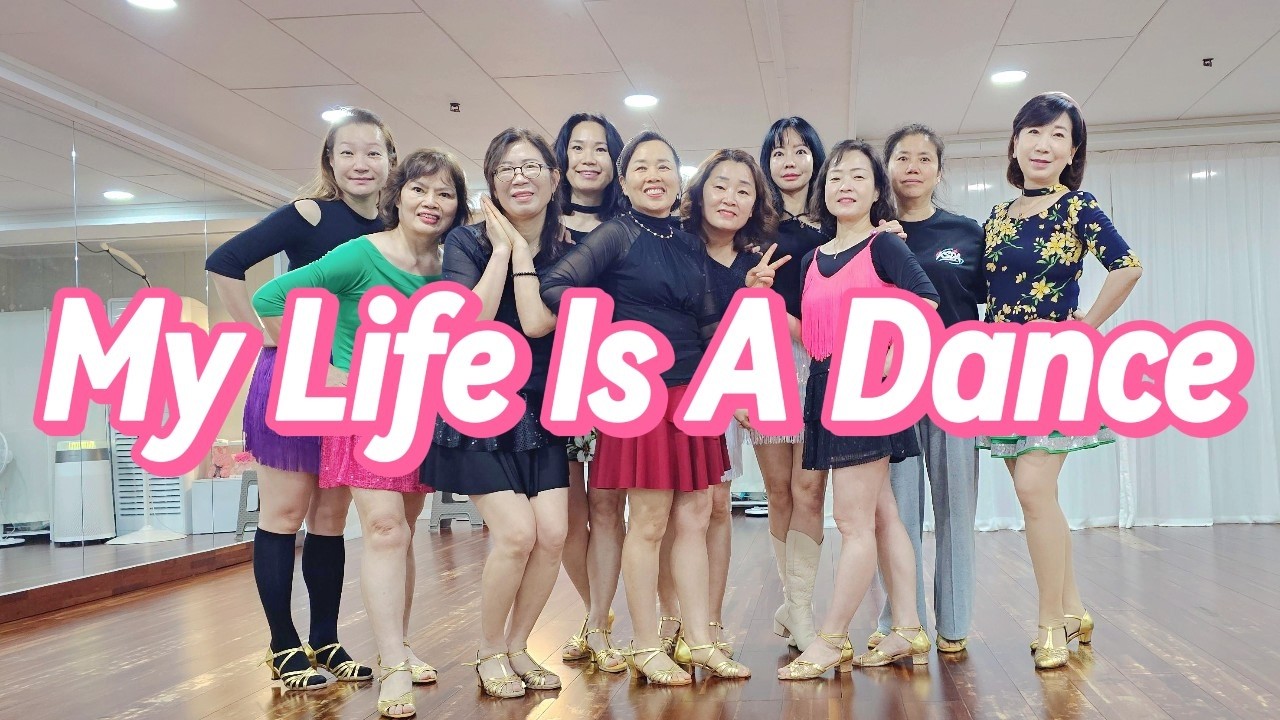 마이 라이프 이즈 어 댄스 My Life Is A Dance | Linedance | High Beginner | KARA