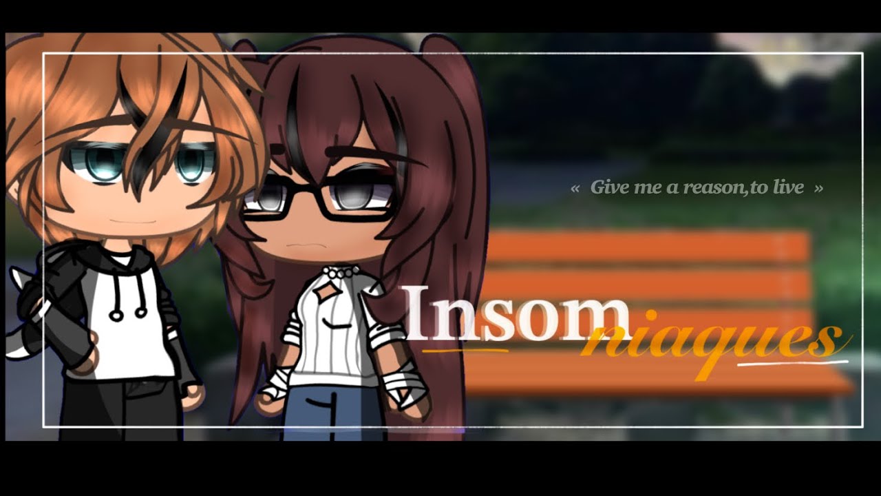 Insomniaque 🛏️❌ || glmm gacha Life fr || By: Butterfly 
