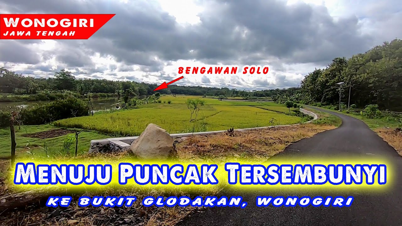 Rute ke Bukit Glodakan Wonogiri, via Bendung Colo dan Telaga Claket