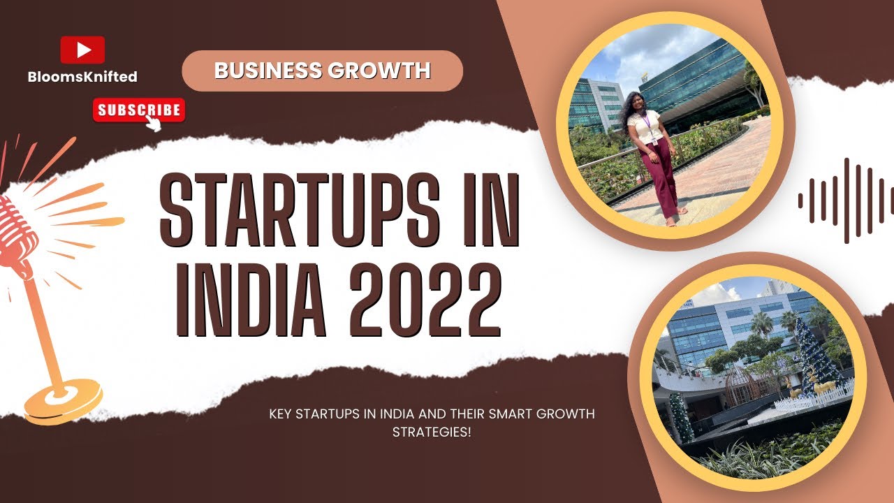 Top Startups India Growth Strategies for Beginners (2022 Insights) | BloomsKnifted | Devipriya 