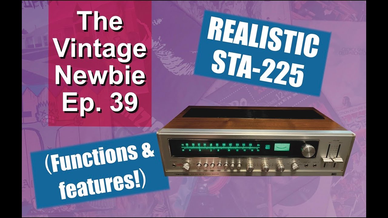 Ep. 39: Realistic STA-225 stereo receiver