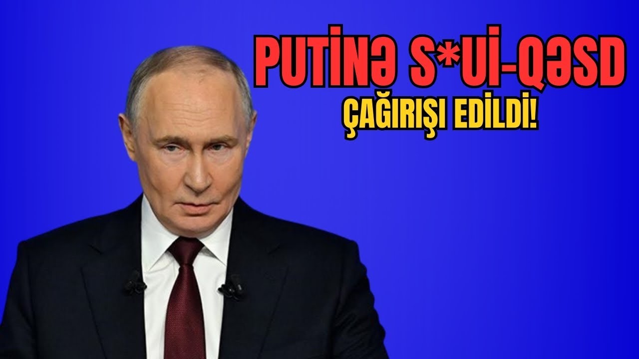 ŞOK! Putinə s*ui-qəsd çağırışı edildi. Adamı həbs etdilər! -  LAF TV