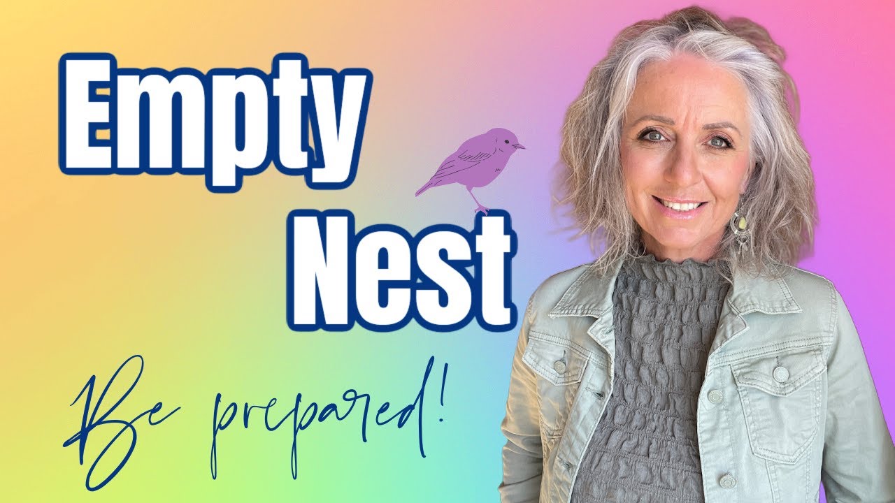 Empty Nest - be prepared! #emptynesters